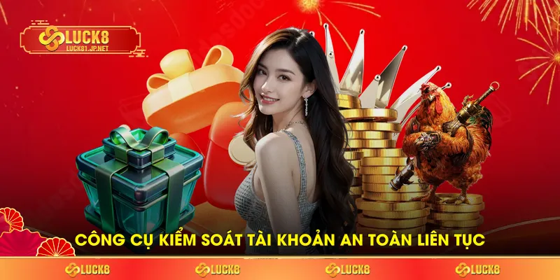 Công cụ kiểm soát tài khoản an toàn liên tục Công cụ kiểm soát tài khoản an toàn liên tục