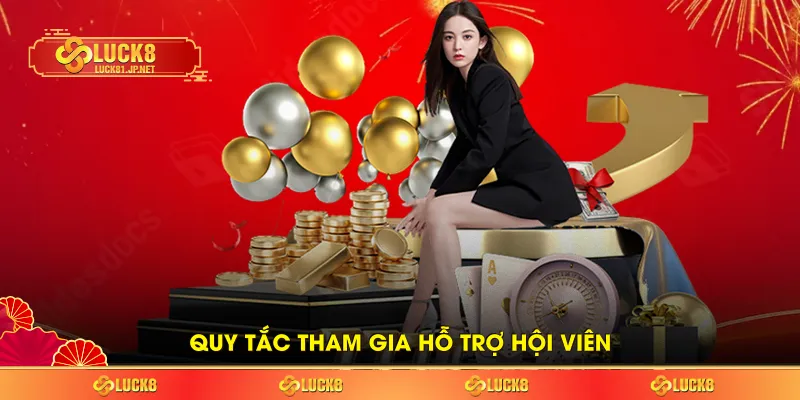 Quy tắc tham gia hỗ trợ hội viên Quy tắc tham gia hỗ trợ hội viên