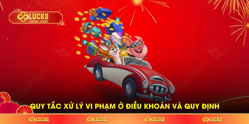 Quy tắc xử lý vi phạm ở điều khoản và quy định Quy tắc xử lý vi phạm ở điều khoản và quy định